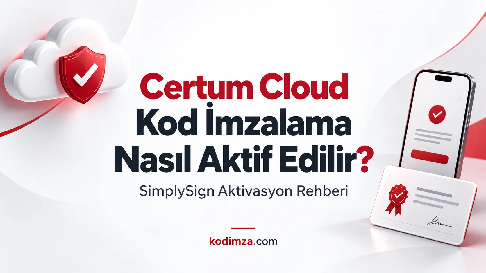 Certum Cloud Kod İmzalama Aktivasyonu | SimplySign Rehberi