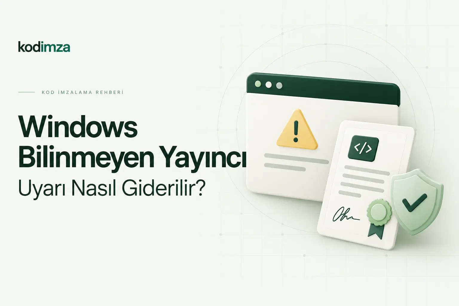 Windows “Bilinmeyen Yayıncı” Hatası Nasıl Kaldırılır?